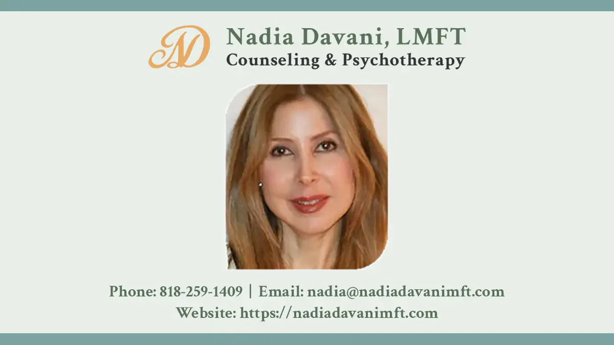 Nadia Davani, LMFT - Licensed Marriage and Family Therapist — Psychotherapy in Calabasas, Los Angeles